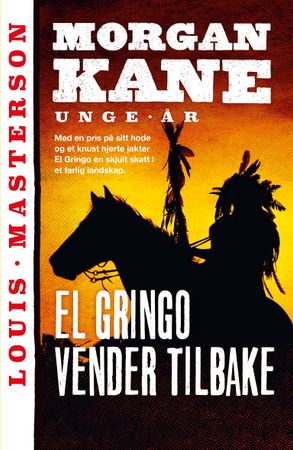 El Gringo vender tilbake 9788202741136 Louis Masterson Brukte bøker