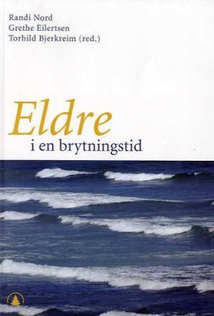 Eldre i en brytningstid 9788205337046  Brukte bøker