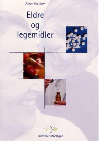 Eldre og legemidler 9788244609647 Johan Fastbom Brukte bøker