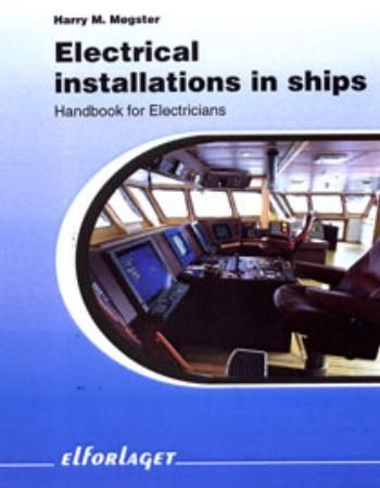 Electrical installations in ships 9788273454911 Harry M. Møgster Brukte bøker