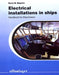 Electrical installations in ships 9788273454911 Harry M. Møgster Brukte bøker
