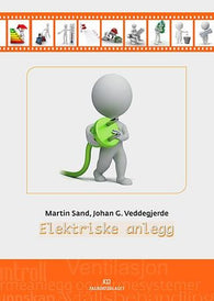 Elektriske anlegg 9788256271795 Martin Sand Johan G. Veddegjerde Brukte bøker