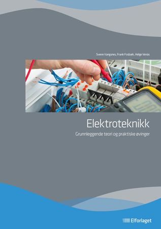 Elektroteknikk 9788273456137 Sverre Vangsnes Frank Fosbæk Helge Venås Brukte bøker