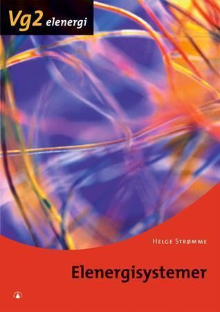 Elenergisystemer 9788205373853 Helge Strømme Svein Olaf Michelsen Brukte bøker