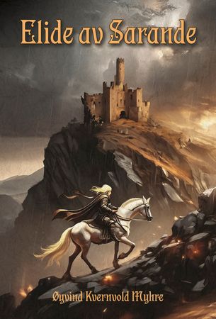 Elide av Sarande 9788230027318 Øyvind Kvernvold Myhre Brukte bøker