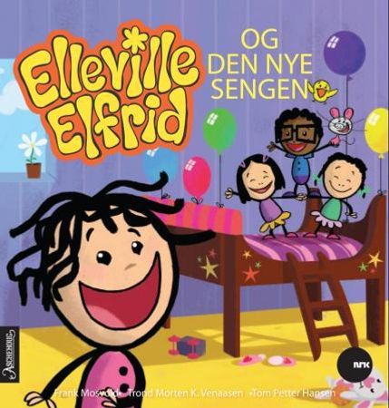 Elleville Elfrid og den nye sengen 9788203253621 Frank Mosvold Trond Morten Kristiansen Venaasen Brukte bøker