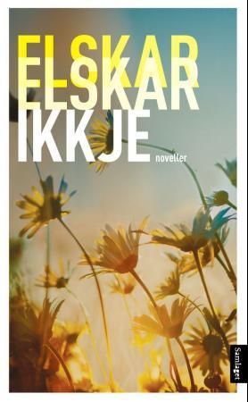 Elskar, elskar ikkje 9788252174311  Brukte bøker