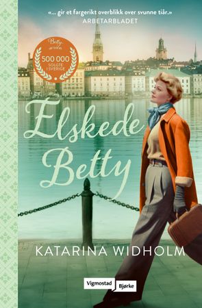 Elskede Betty 9788241964947 Katarina Widholm Brukte bøker