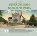 Elverum som Nordens Paris 9788293206477 Jan S. Hervig Brukte bøker