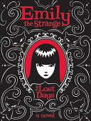 Emily the Strange: The Lost Days 9780061452291 Rob Reger Jessica Gruner Brukte bøker