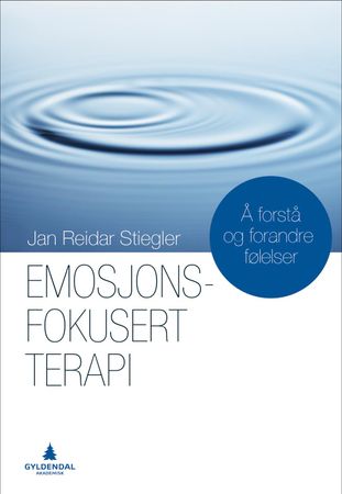 Emosjonsfokusert terapi 9788205481893 Jan Reidar Stiegler Brukte bøker