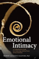 Emotional Intimacy 9781604079395 Robert Augustus Masters Ph.D. Brukte bøker
