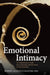 Emotional Intimacy 9781604079395 Robert Augustus Masters Ph.D. Brukte bøker