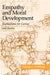 Empathy and Moral Development: Implications for Caring and Justice 9780521012973 Martin L. Hoffman Brukte bøker