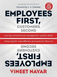 Employees First, Customers Second: Turning Conventional Management Upside Down 9781422139066 Vineet Nayar Brukte bøker