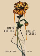 Empty Bottles Full of Stories 9781449496470 R. H. Sin Robert M. Drake Brukte bøker