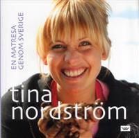 En matresa genom Sverige 9789171301529 Tina Nordström Brukte bøker