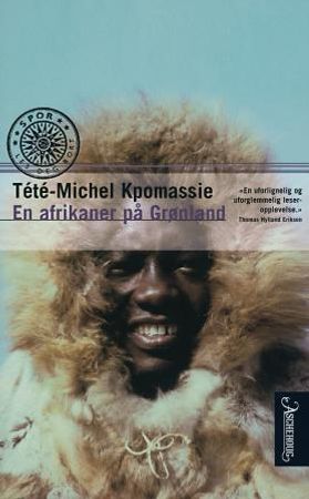En afrikaner på Grønland 9788203217364 Tété-Michel Kpomassie Brukte bøker