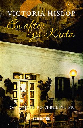 En aften på Kreta og andre fortellinger 9788251656733 Victoria Hislop Brukte bøker
