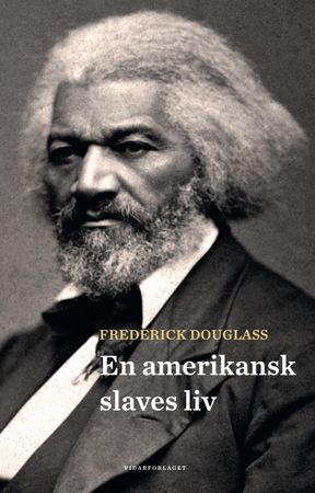 En amerikansk slaves liv 9788279902959 Frederick Douglass Brukte bøker