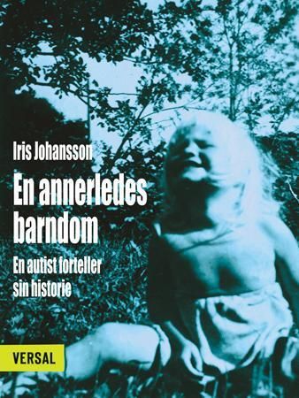 En annerledes barndom 9788281880368 Iris Johansson Brukte bøker