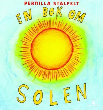 En bok om solen 9788205379251 Pernilla Stalfelt Brukte bøker