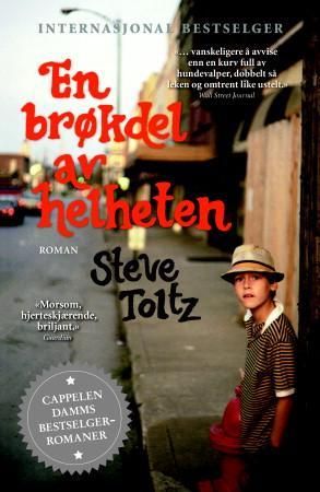 En brøkdel av helheten 9788202392871 Steve Toltz Brukte bøker