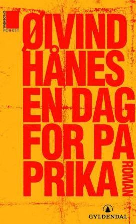 En dag for paprika 9788205323599 Øivind Hånes Brukte bøker