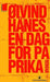En dag for paprika 9788205323599 Øivind Hånes Brukte bøker
