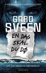 En dag skal du dø 9788202805401 Gard Sveen Brukte bøker