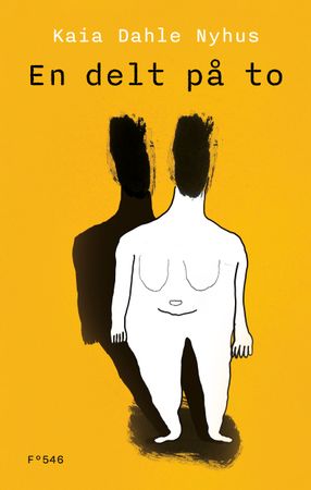 En delt på to 9788282886093 Kaia Dahle Nyhus Brukte bøker
