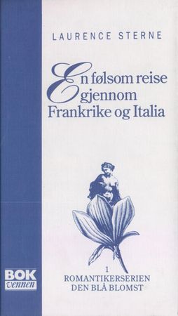 En følsom reise gjennom Frankrike og Italia 9788274880047 Laurence Sterne Brukte bøker