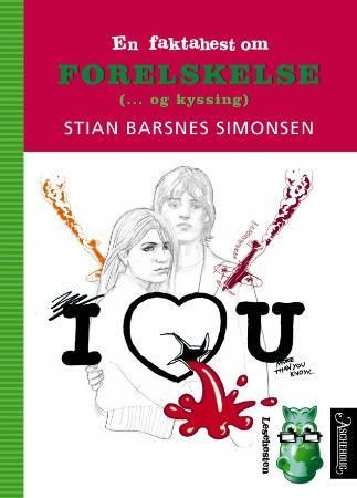 En faktahest om forelskelse (-og kyssing) 9788203250422 Stian Barsnes Simonsen Brukte bøker