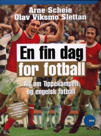 En fin dag for fotball 9788248902140 Olav Viksmo Slettan Arne Scheie Brukte bøker