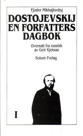 En forfatters dagbok 9788256009145 Fjodor M. Dostojevskij Brukte bøker