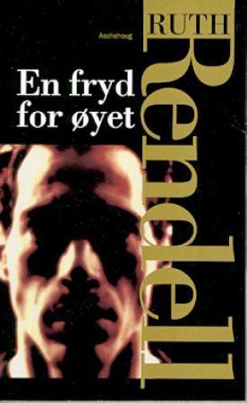 En fryd for øyet 9788203205040 Ruth Rendell Brukte bøker