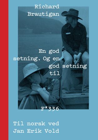 En god setning. Og en god setning til 9788282882514 Richard Brautigan Brukte bøker