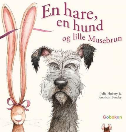 En hare, en hund og lille Musebrun 9788230515181 Julia Hubery Brukte bøker