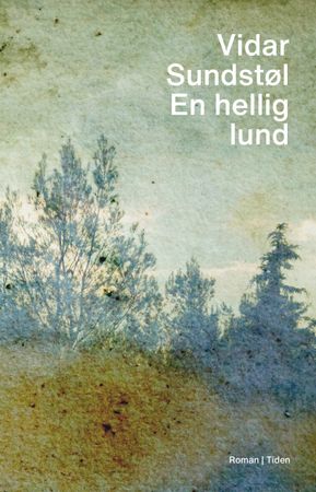 En hellig lund 9788210058653 Vidar Sundstøl Brukte bøker