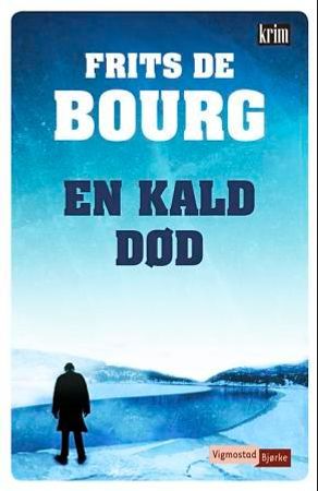 En kald død 9788241908774 Frits De Bourg Brukte bøker