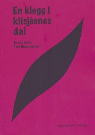 En klegg i klisjéenes dal 9788230320129 Gerd Hammerstad Brukte bøker