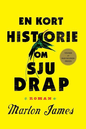En kort historie om sju drap 9788293441113 Marlon James Brukte bøker