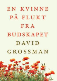 En kvinne på flukt fra budskapet 9788293139058 David Grossman Brukte bøker