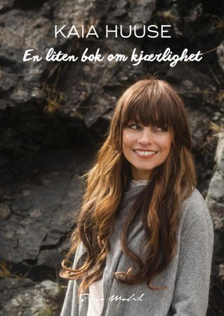En liten bok om kjærlighet 9788293369790 Kaia Huuse Brukte bøker