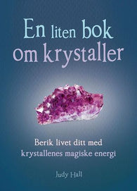 En liten bok om krystaller 9788293493198 Judy Hall Brukte bøker