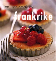 En liten smak av Frankrike 9788275222273 Sarah Randell Maria Villegas Kay Halsey Brukte bøker