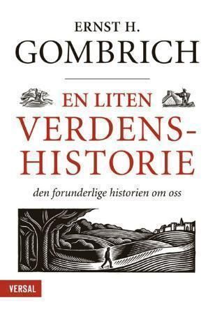 En liten verdenshistorie 9788281880009 Ernst Hans Gombrich Brukte bøker
