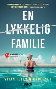 En lykkelig familie 9788284341309 Stian Hjelvin Andersen Brukte bøker