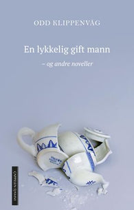 En lykkelig gift mann 9788202675547 Odd Klippenvåg Brukte bøker