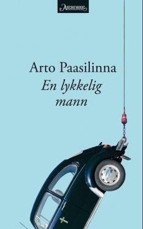 En lykkelig mann 9788203213663 Arto Paasilinna Brukte bøker